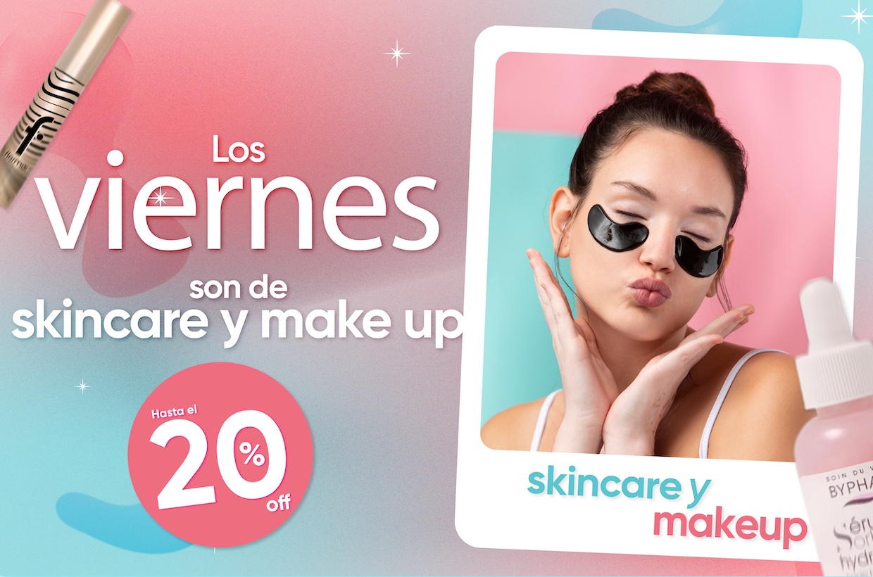 Viernes de Skincara y Makeup​